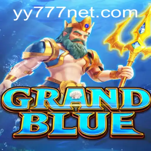 The Enchanting World of GRANDBLUE: Exploring the Game with YY777 Strategy