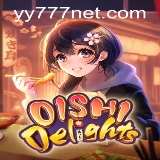 Unlocking the Vibrant World of OishiDelights with YY777